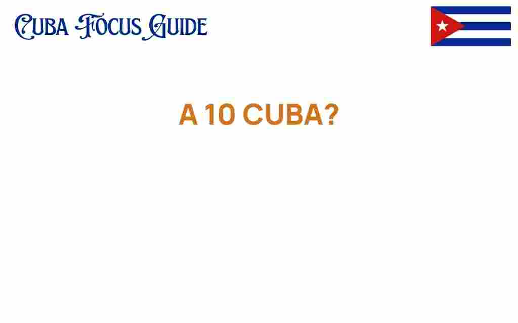 discover-a-10-cuba