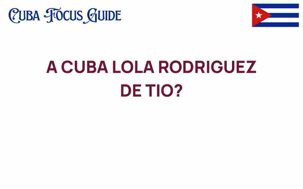 discovering-cuba-lola-rodriguez-de-tio