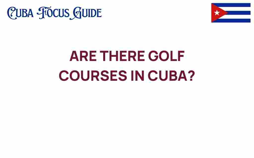 discovering-golf-courses-in-cuba