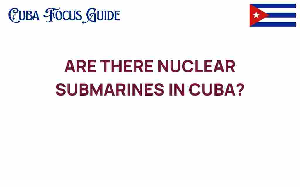 nuclear-submarines-in-cuba
