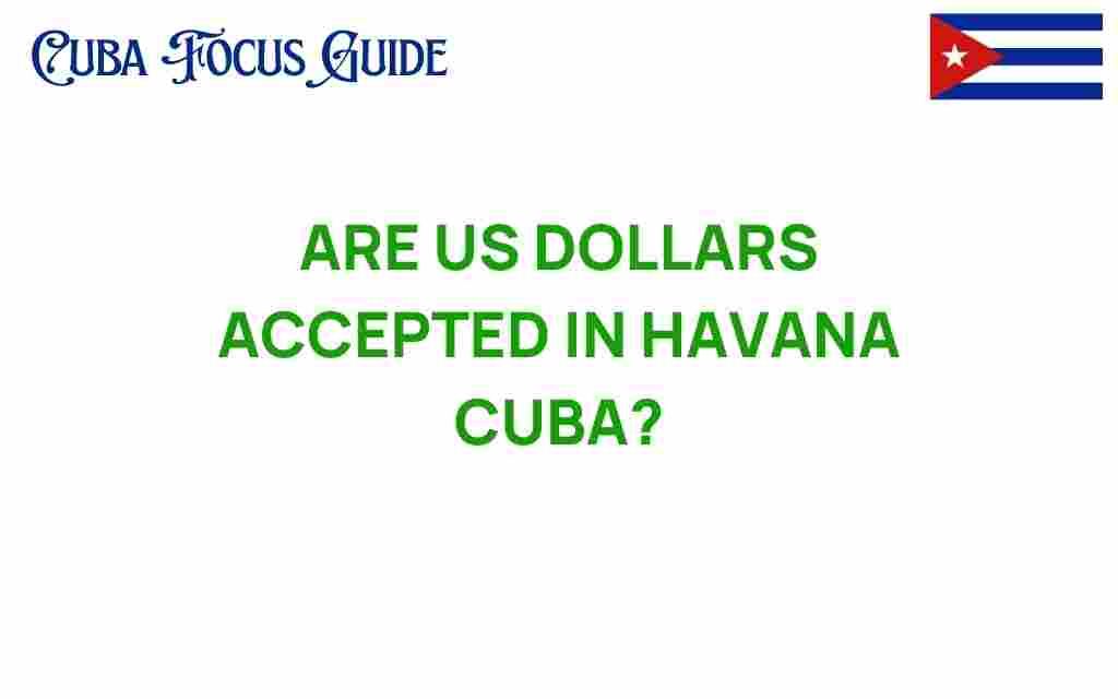 are-us-dollars-accepted-in-havana-cuba