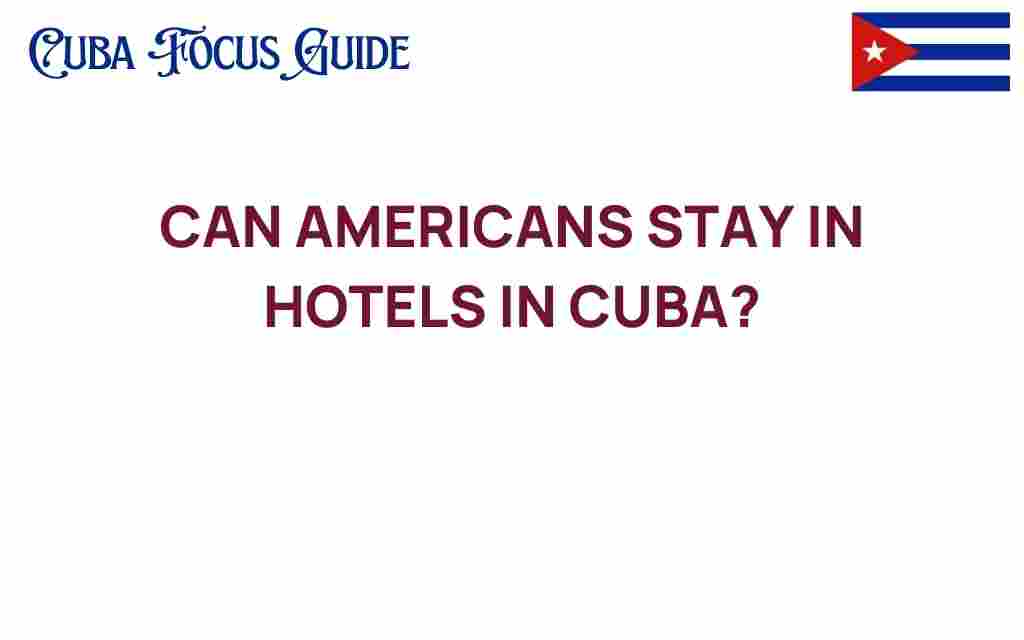 can-americans-stay-in-hotels-in-cuba