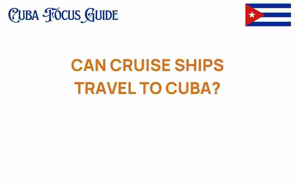 can-cruise-ships-travel-to-cuba