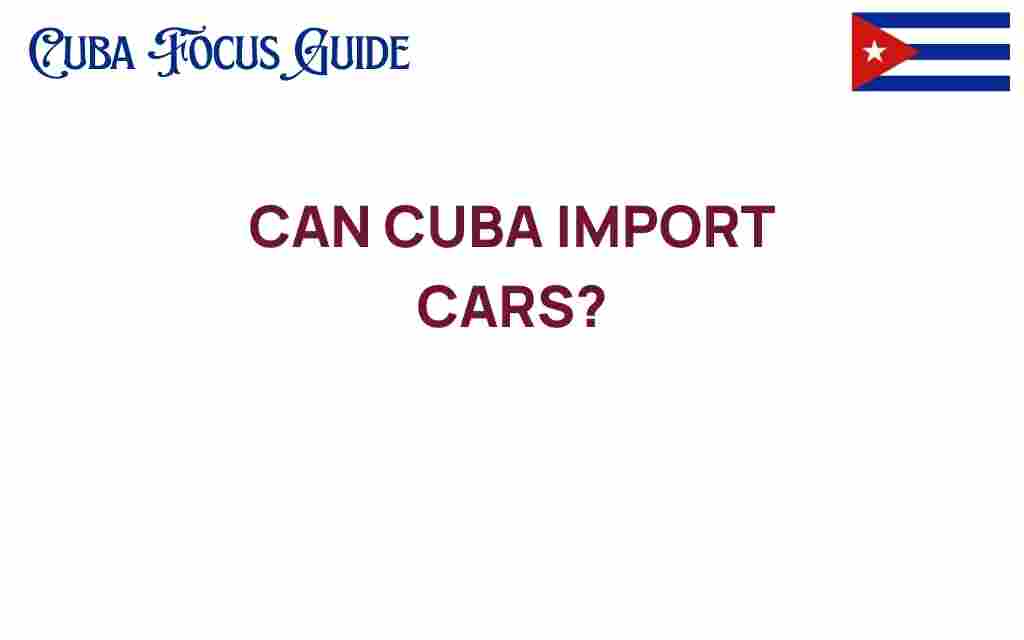 can-cuba-import-cars