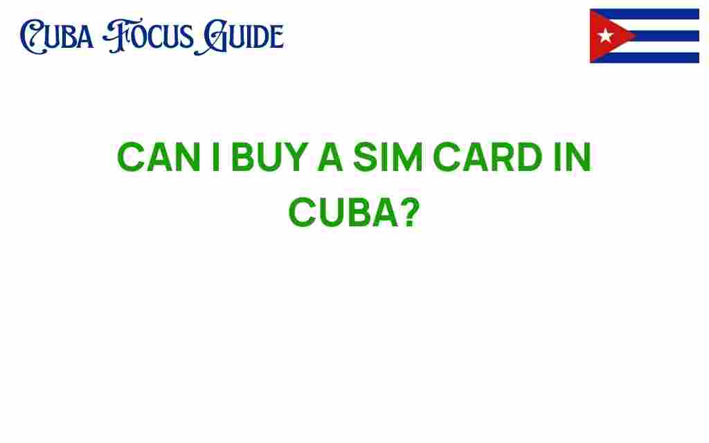 can-i-buy-a-sim-card-in-cuba