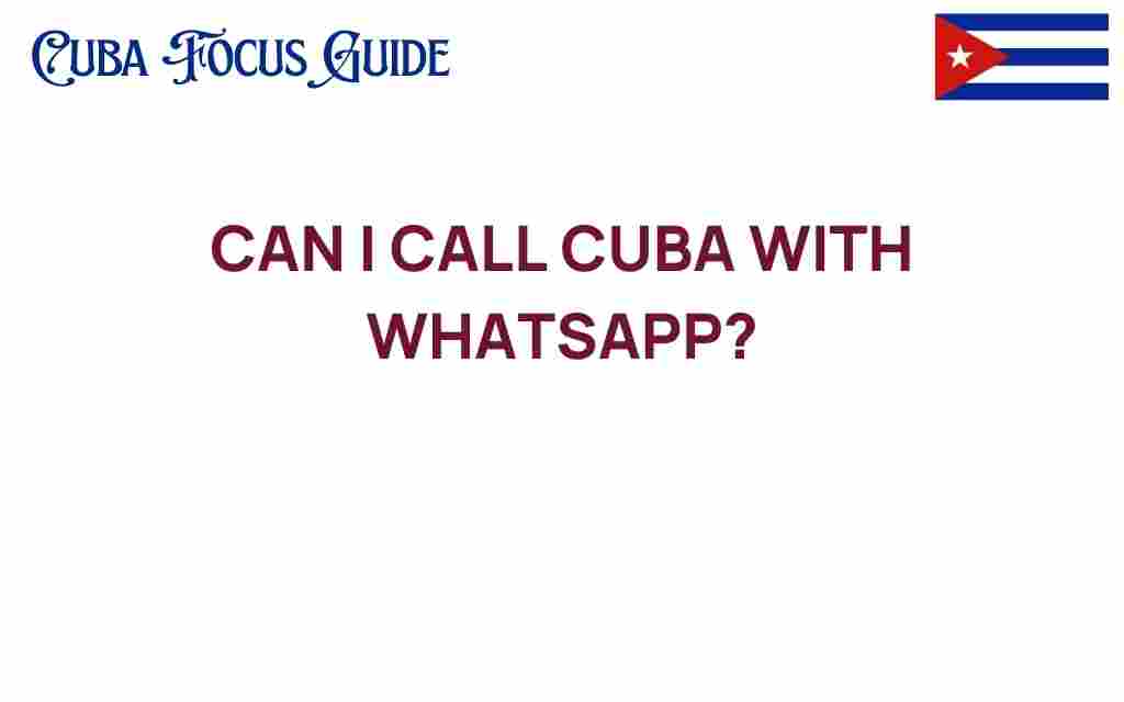can-i-call-cuba-with-whatsapp