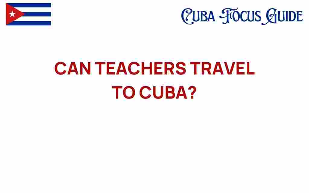 can-teachers-travel-to-cuba