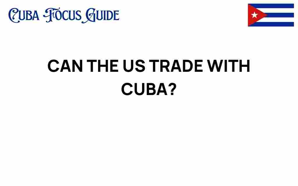 can-us-trade-with-cuba