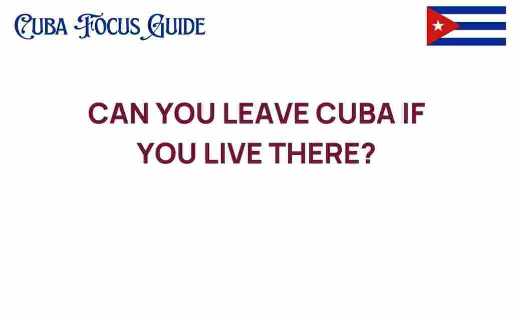 can-you-leave-cuba-residents