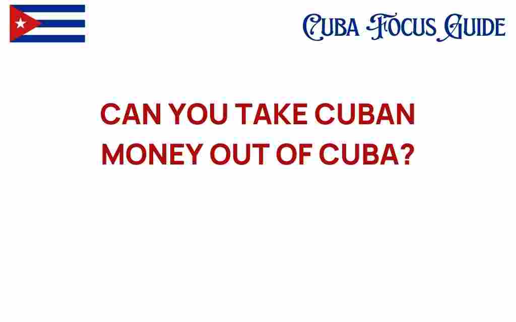 can-you-take-cuban-money-out-of-cuba
