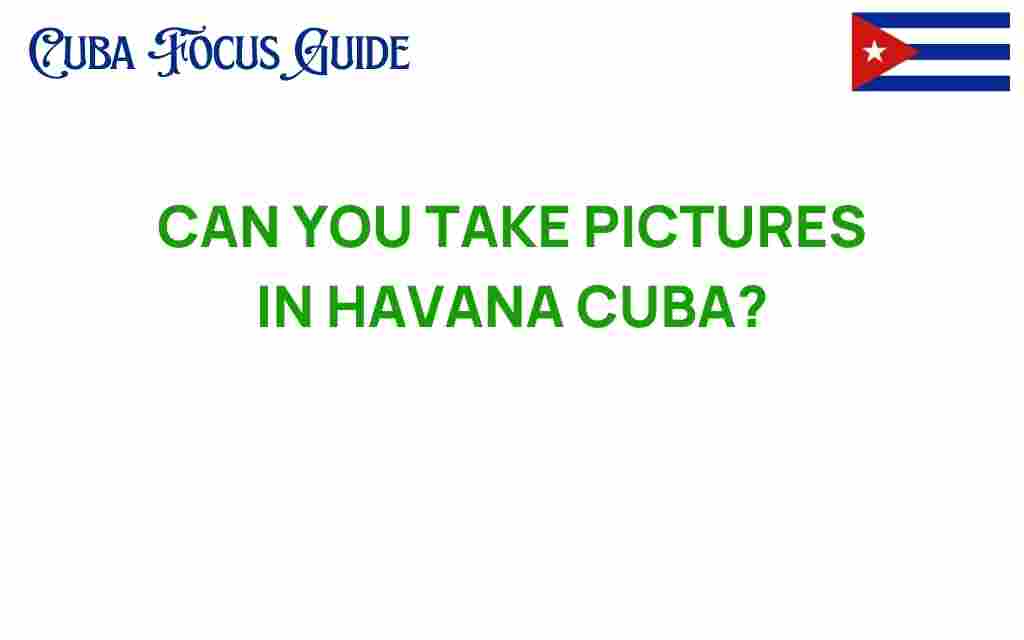 can-you-take-pictures-in-havana-cuba
