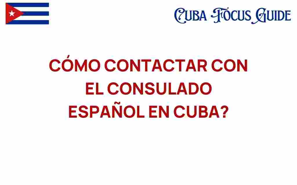 contacting-spanish-consulate-cuba