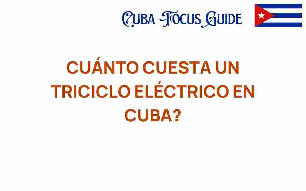 cuanto-cuesta-un-triciclo-electrico-en-cuba