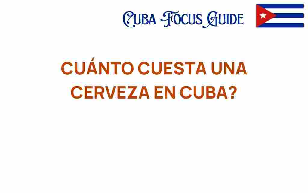 cuanto-cuesta-una-cerveza-en-cuba