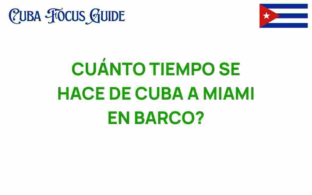 cuanto-tiempo-cuba-miami-barco