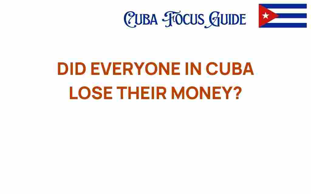 did-everyone-in-cuba-lose-their-money