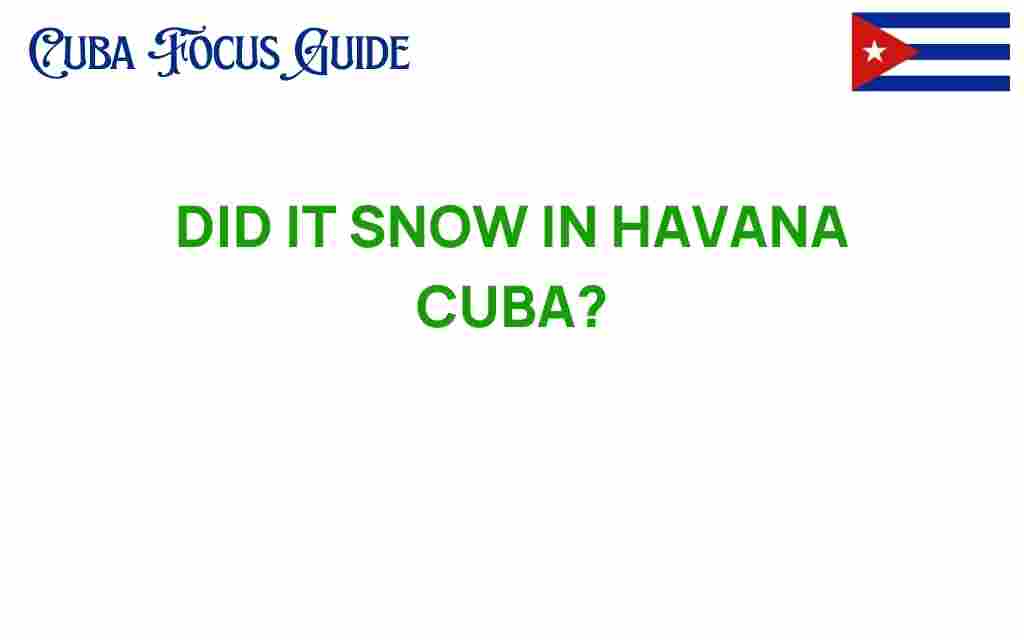 did-it-snow-in-havana-cuba
