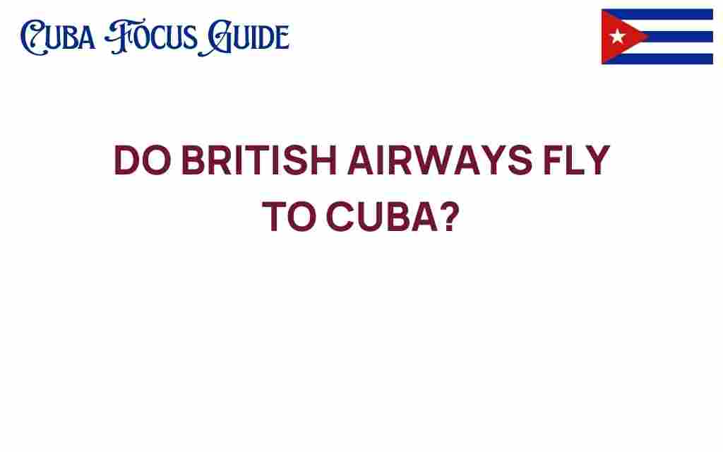 do-british-airways-fly-to-cuba