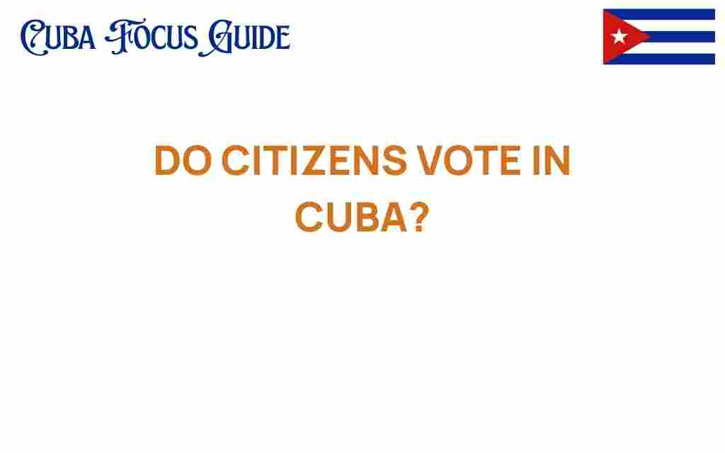 do-citizens-vote-in-cuba