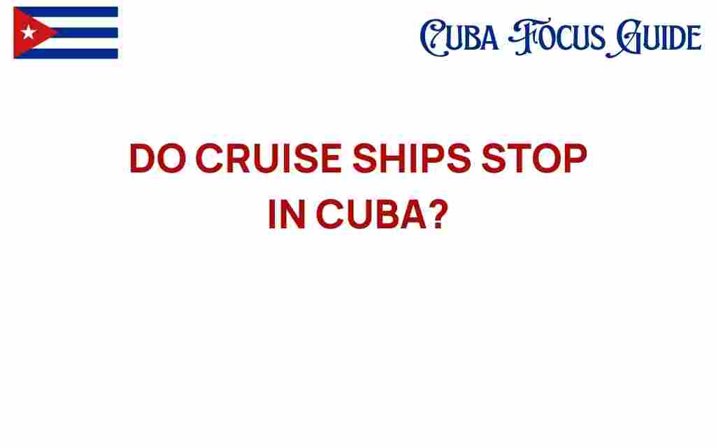 do-cruise-ships-stop-in-cuba