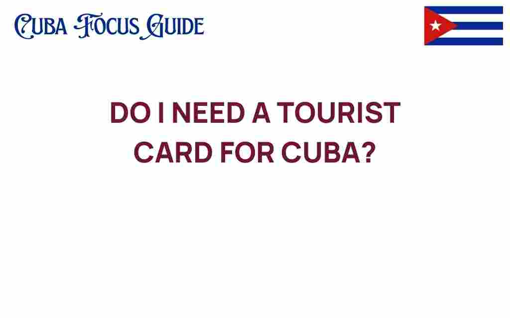 do-i-need-a-tourist-card-for-cuba