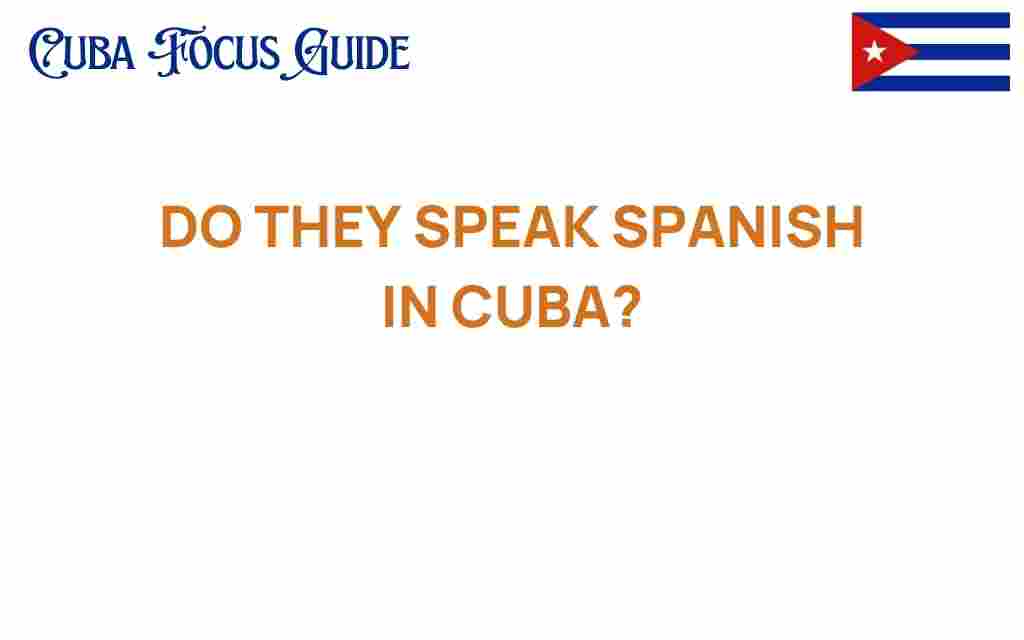 do-they-speak-spanish-in-cuba