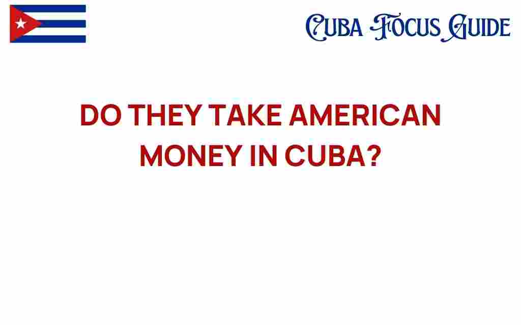 can-you-use-american-money-in-cuba
