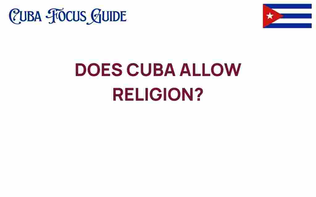 does-cuba-allow-religion