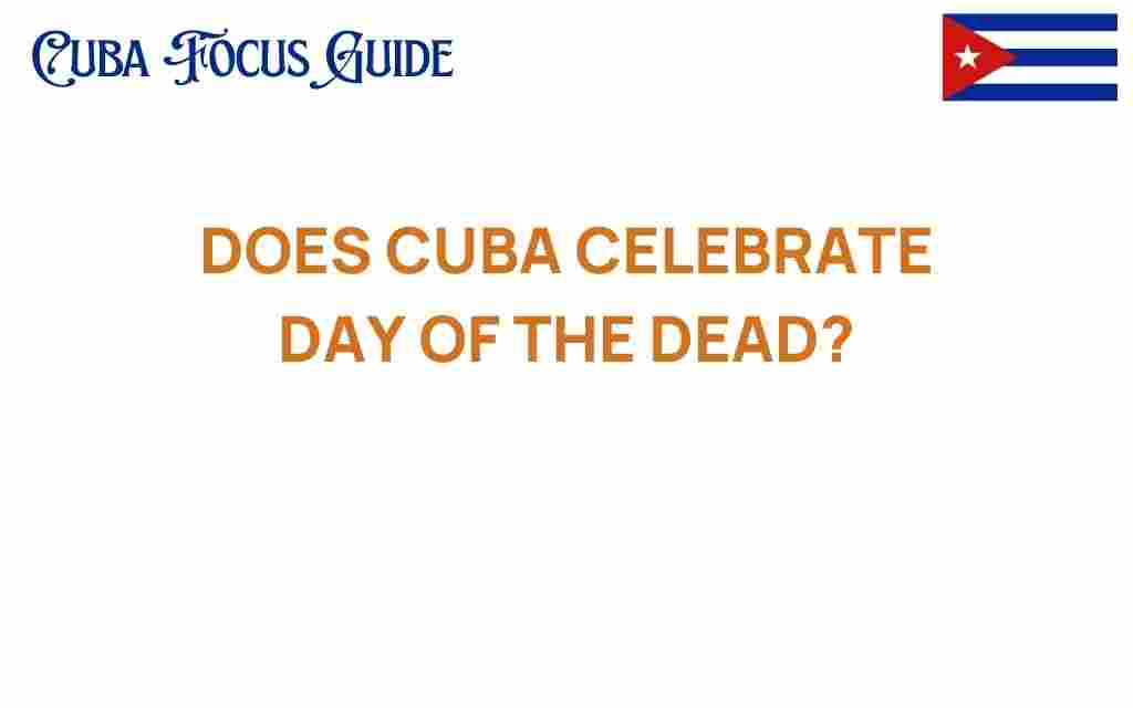 does-cuba-celebrate-day-of-the-dead