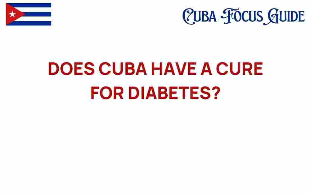 does-cuba-have-a-cure-for-diabetes