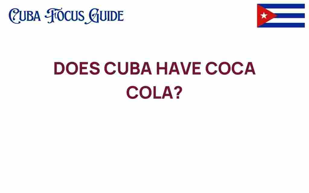 does-cuba-have-coca-cola