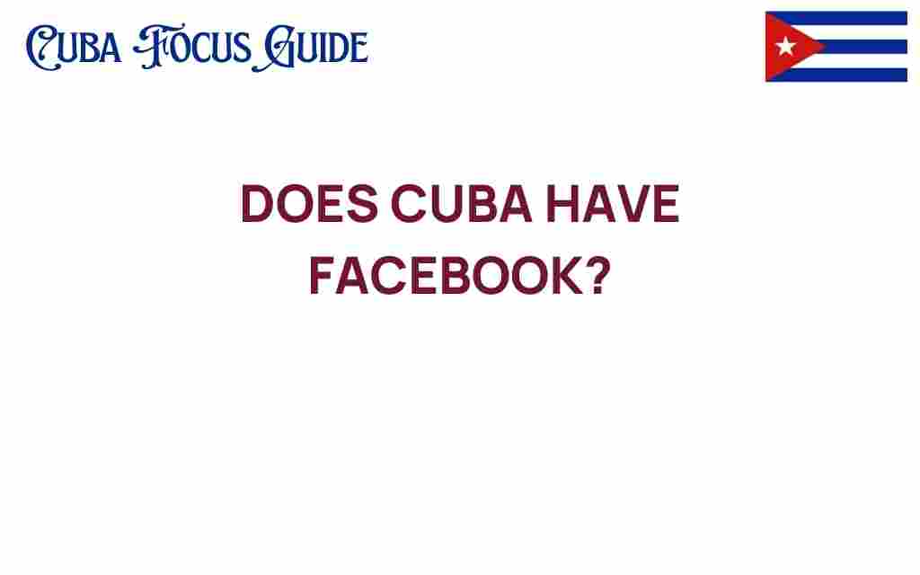 does-cuba-have-facebook