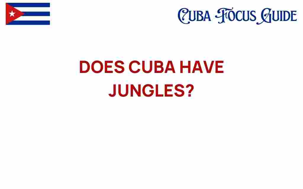 does-cuba-have-jungles