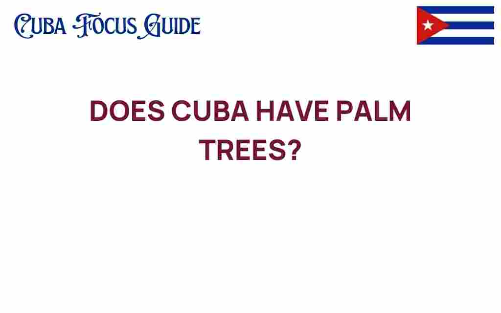 does-cuba-have-palm-trees