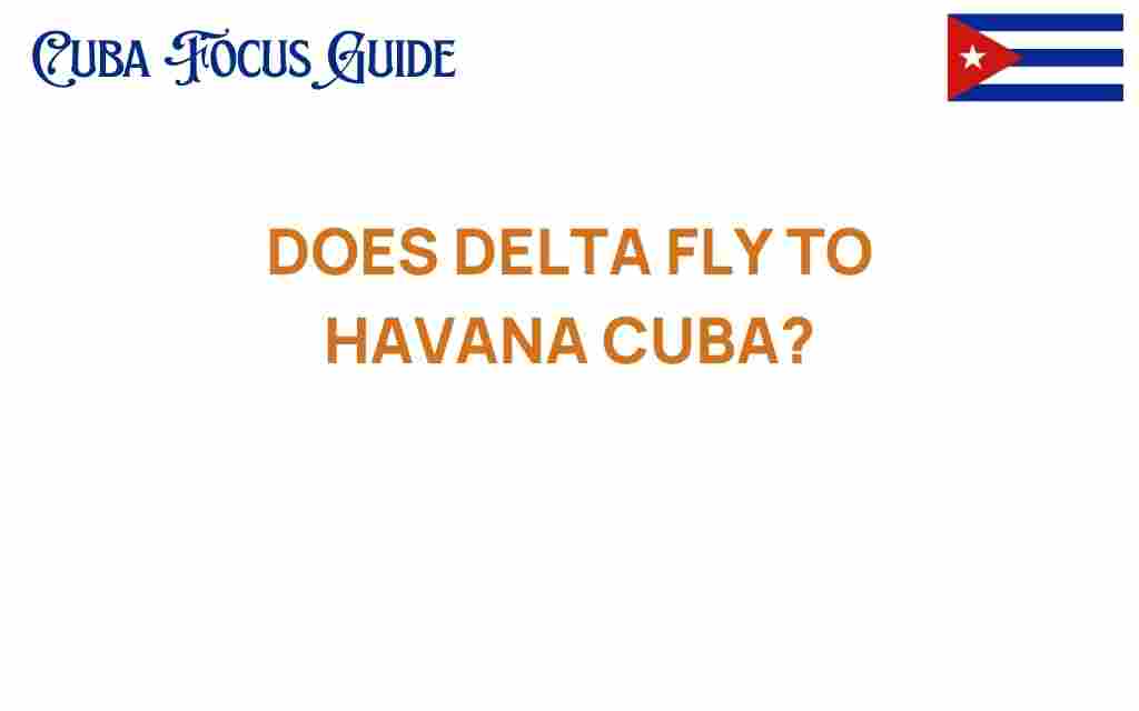 does-delta-fly-to-havana-cuba