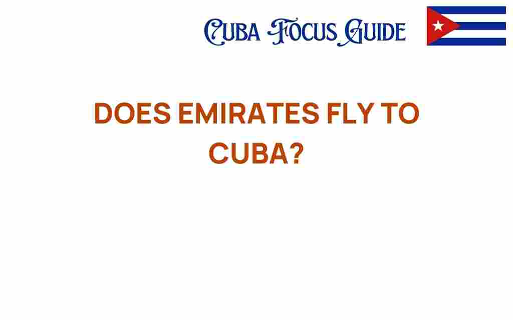 does-emirates-fly-to-cuba