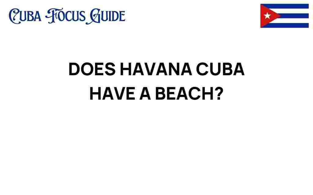 does-havana-cuba-have-a-beach