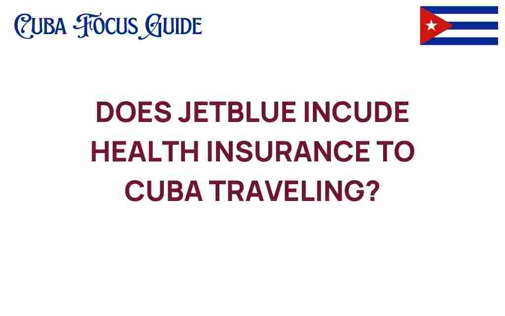 jetblue-health-insurance-cuba-travel