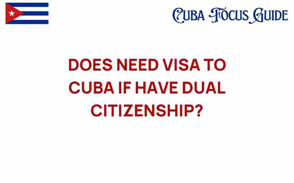 dual-citizenship-visa-requirements-cuba