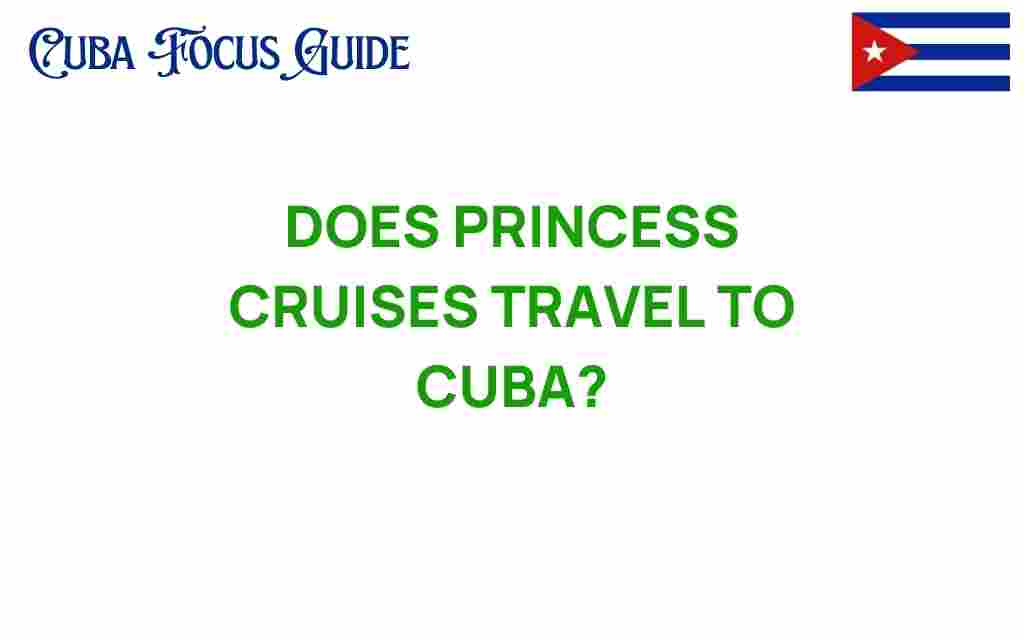 does-princess-cruises-travel-to-cuba