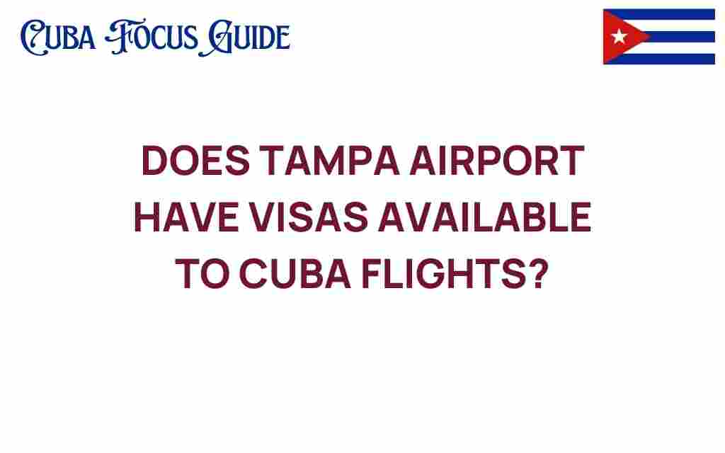 does-tampa-airport-have-visas-cuba-flights