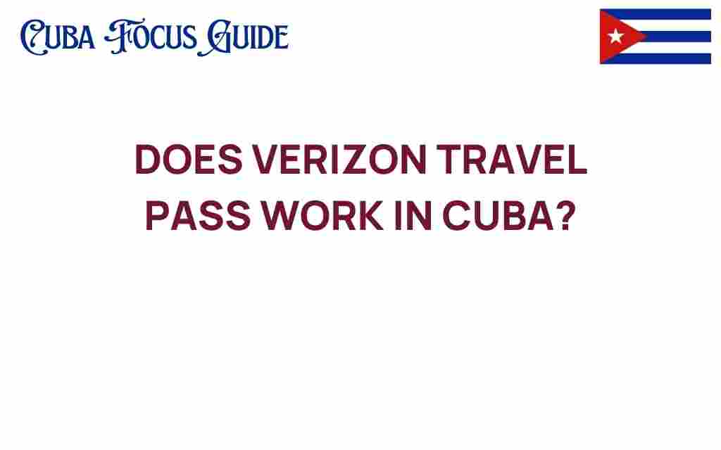 does-verizon-travel-pass-work-in-cuba