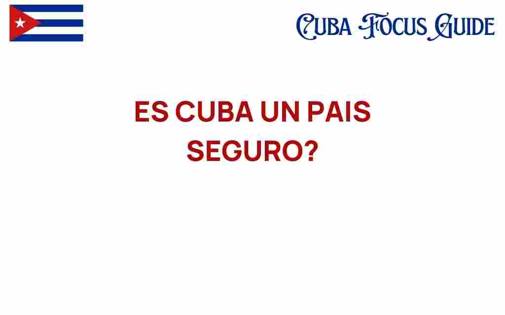 is-cuba-a-safe-destination