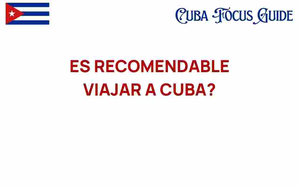travel-to-cuba-worth-it