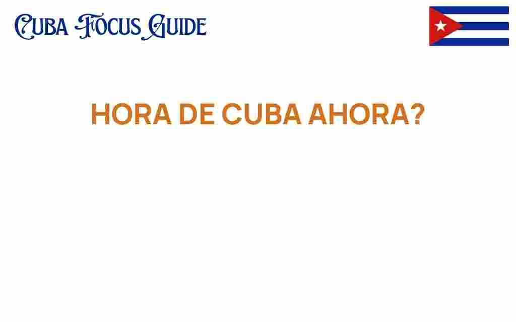 hora-de-cuba-now