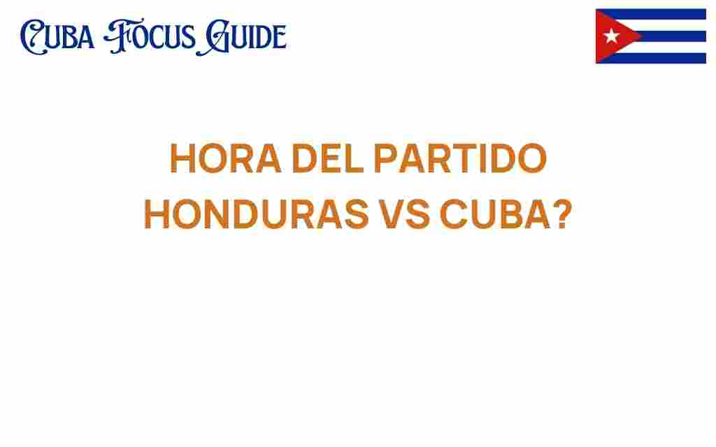 honduras-vs-cuba-kickoff-time