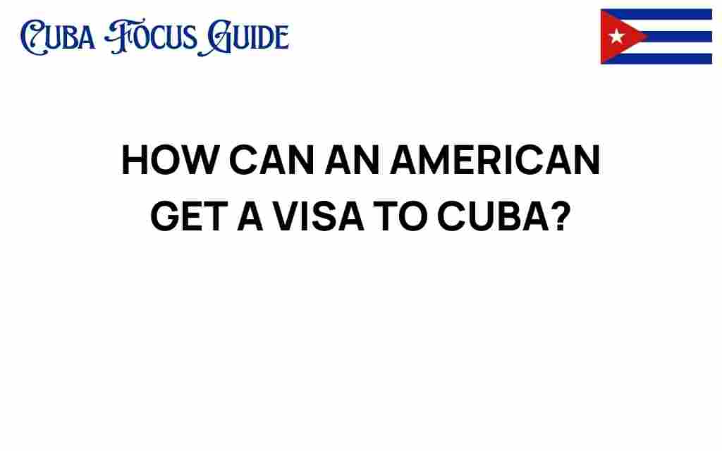 how-can-american-get-visa-to-cuba