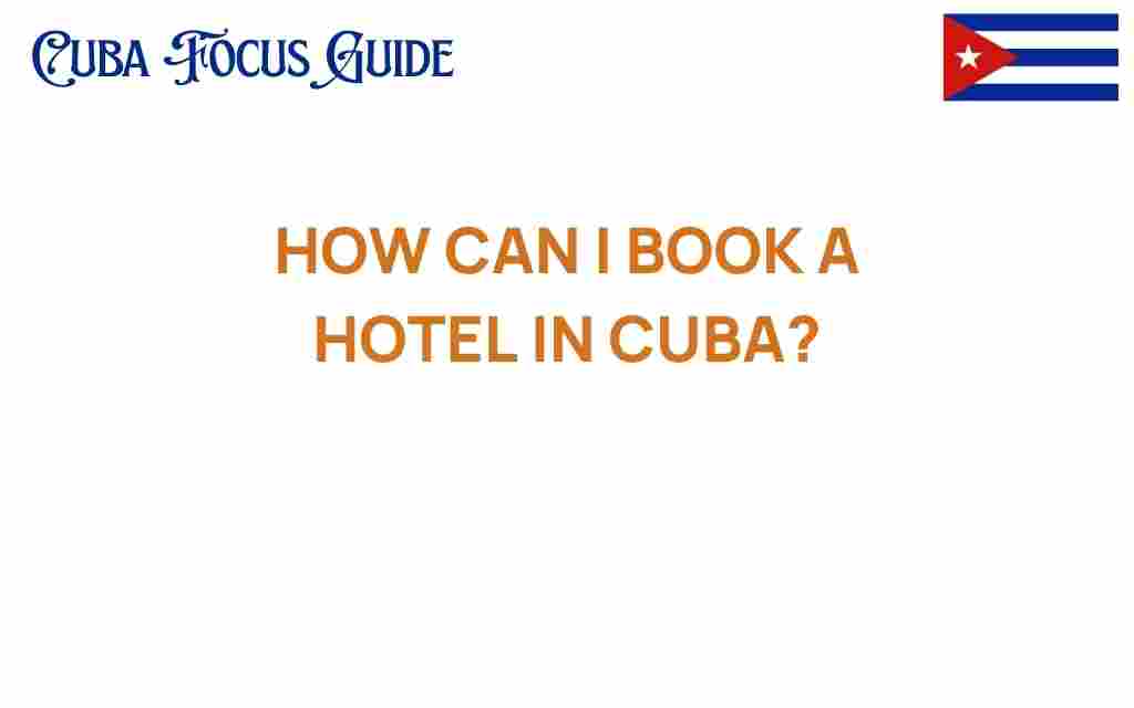 how-to-book-a-hotel-in-cuba