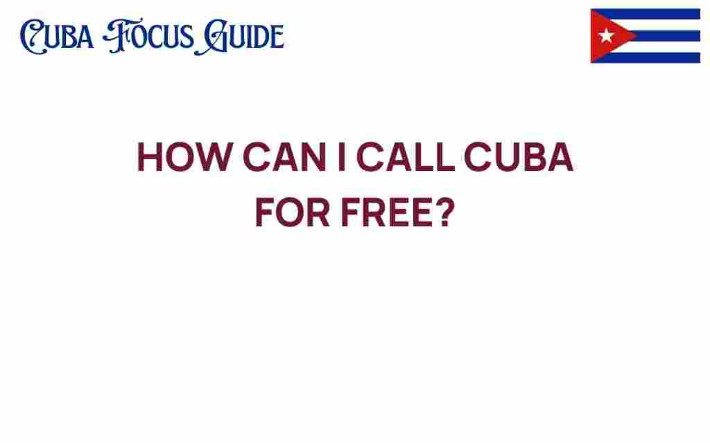 call-cuba-for-free