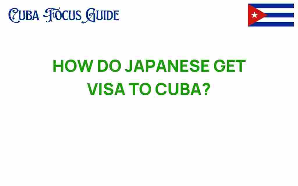 how-do-japanese-secure-visa-to-cuba